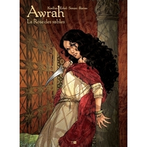  Awrah, La Rose Des Sables (tome 1) De Ana Luiza Koehler